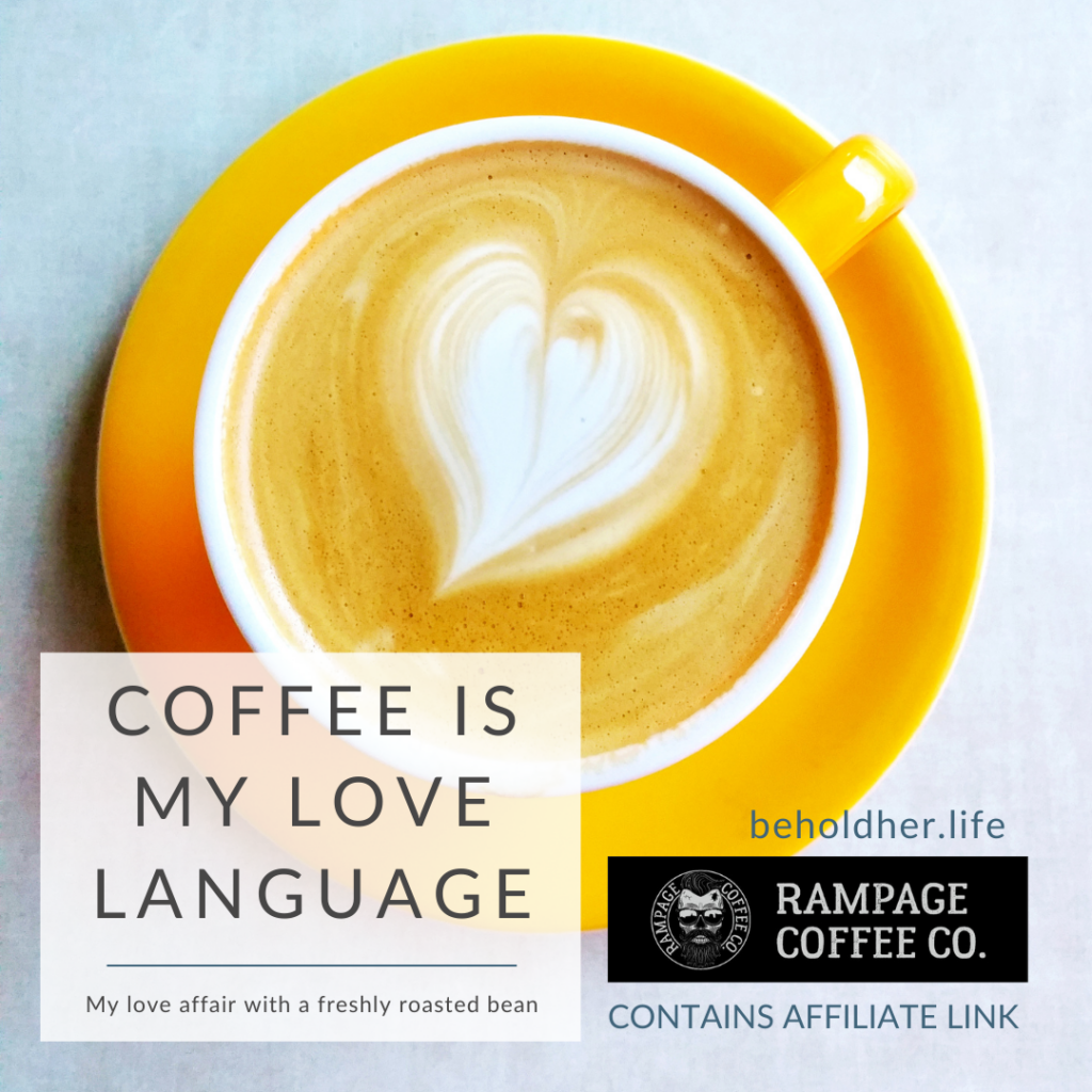 Coffee is my Love Language